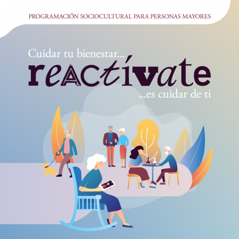 Organización y diseño del programa sociocultural 'Reactívate'